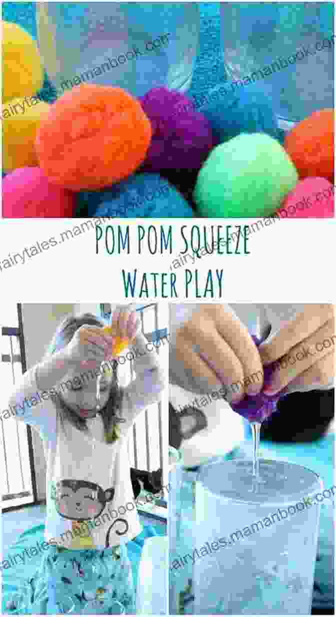 A Child Squeezing And Dropping Pom Poms Into Containers Sensory Play For Toddlers And Preschoolers: Easy Projects To Develop Fine Motor Skills Hand Eye Coordination And Early Measurement Concepts