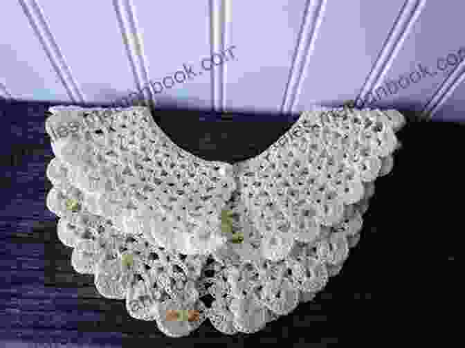 A Collection Of Crochet Collar Patterns Designed By Warren Nast, Featuring Intricate Lacework And Delicate Details Crochet Collar Patterns Warren Nast