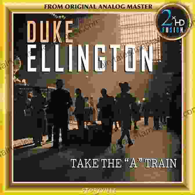 Sheet Music: Duke Ellington's Take The 'A' Train 100 Years (Sheet Music) List