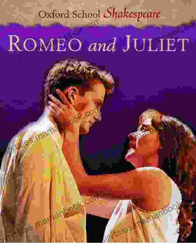 The Oxford School Shakespeare Romeo And Juliet Oxford School Shakespeare: Romeo And Juliet