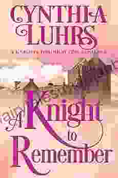 A Knight To Remember (A Knights Through Time Romance 1)