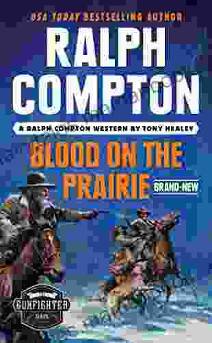 Ralph Compton Blood On The Prairie (The Gunfighter Series)