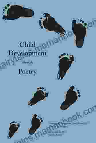Child Development Through Poetry Julia London