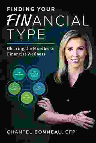 Finding Your Financial Type: Clearing The Hurdles To Financial Wellness