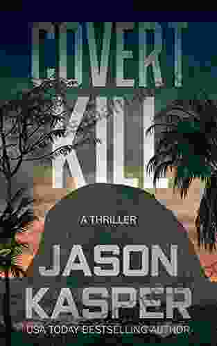 Covert Kill: A David Rivers Thriller (Shadow Strike 3)