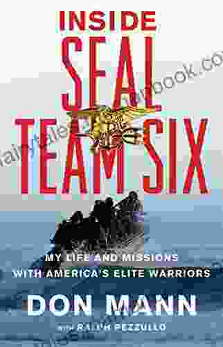 Inside SEAL Team Six: My Life And Missions With America S Elite Warriors
