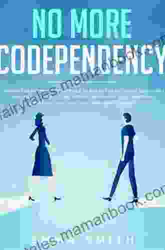 No More Codependency: Healthy Detachment Strategies To Break The Patterns: Discover How To Stop Struggling With Codependent Relationships Obsessive Jealousy And Narcissistic Abuse