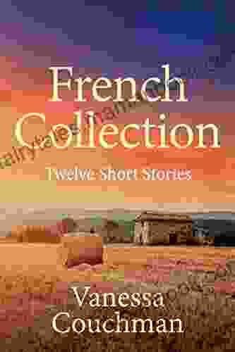 French Collection: Twelve Short Stories