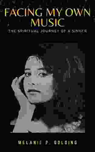 Facing My Own Music: The Spiritual Journey Of A Singer