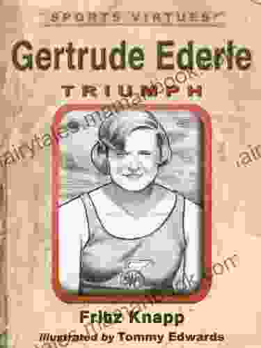 Gertrude Ederle: Triumph (Sports Virtues 11)