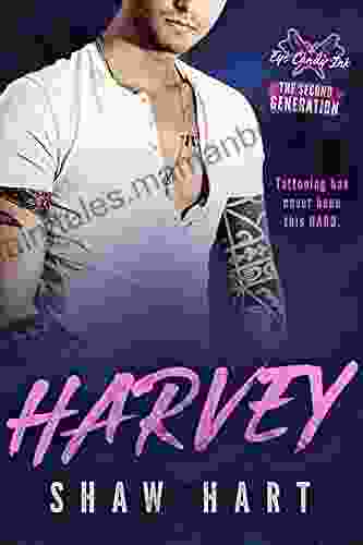 Harvey (Eye Candy Ink: Second Generation 2)