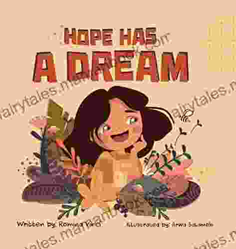 Hope Has A Dream: An Empowering Picture To Help Children Say No To Racism