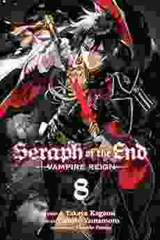 Seraph Of The End Vol 8: Vampire Reign