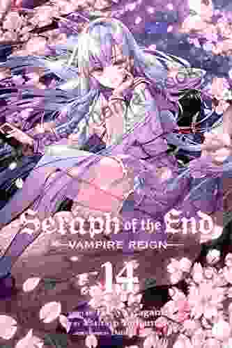 Seraph Of The End Vol 14: Vampire Reign