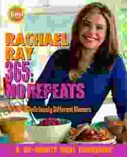 Rachael Ray 365: No Repeats: A Year Of Deliciously Different Dinners: A Cookbook (A 30 Minute Meal Cookbook)