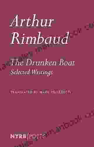 The Drunken Boat: Selected Writings