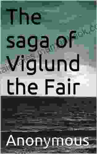 The Saga Of Viglund The Fair (The Polar 3)