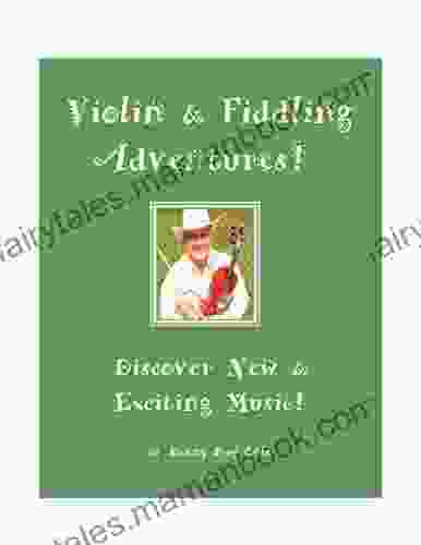 Violin Fiddling Adventures (Violin Fiddle 1)