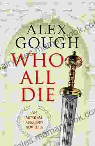 Who All Die: An Imperial Assassins Novella