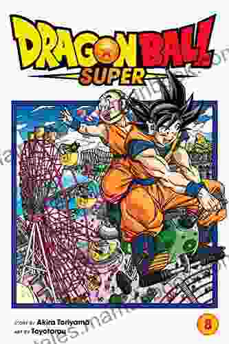 Dragon Ball Super Vol 8: Sign Of Son Goku S Awakening