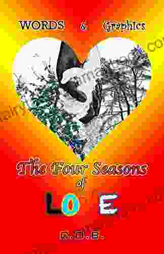 Words Graphics The Four Seasons Of Love (Words And Graphics 3)